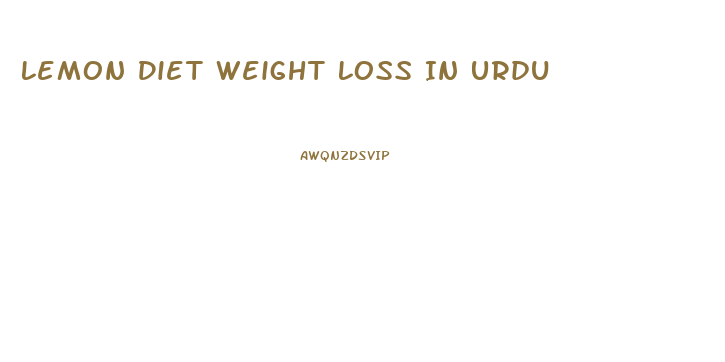 Lemon Diet Weight Loss In Urdu