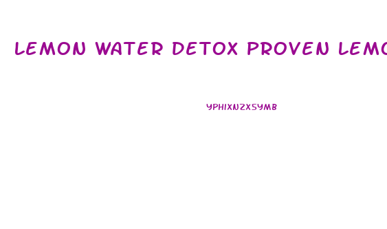 Lemon Water Detox Proven Lemonade Diet Recipe For Weight Loss