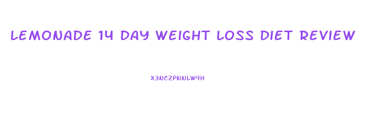 Lemonade 14 Day Weight Loss Diet Review