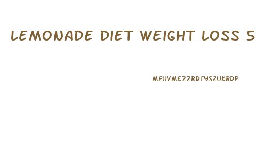 Lemonade Diet Weight Loss 5 Days