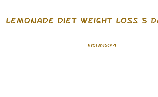 Lemonade Diet Weight Loss 5 Days