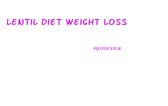 Lentil Diet Weight Loss