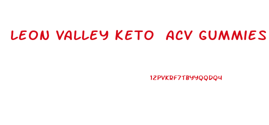 Leon Valley Keto Acv Gummies