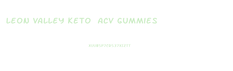 Leon Valley Keto Acv Gummies