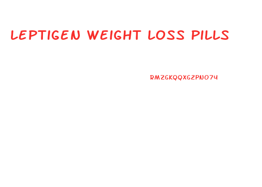 Leptigen Weight Loss Pills