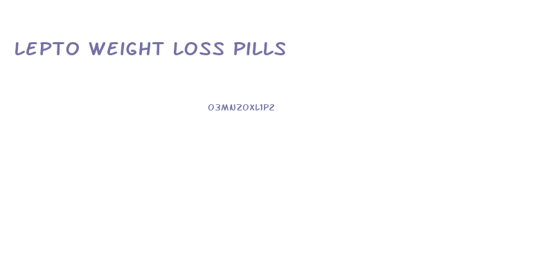 Lepto Weight Loss Pills