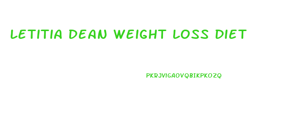 Letitia Dean Weight Loss Diet