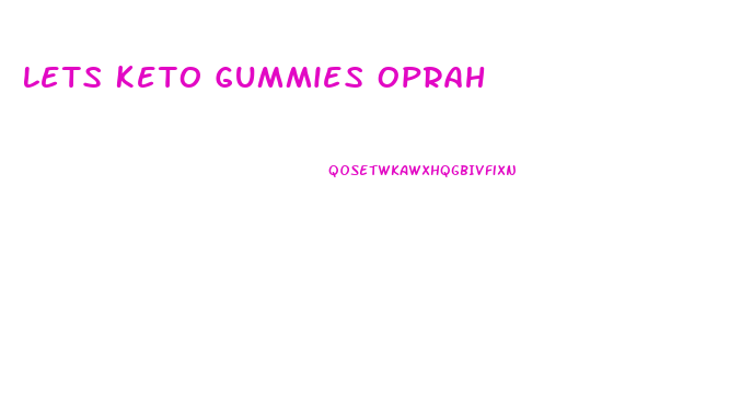 Lets Keto Gummies Oprah