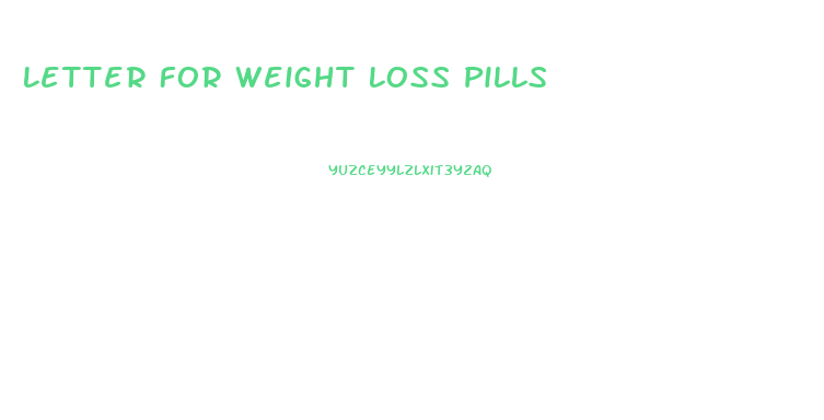 Letter For Weight Loss Pills