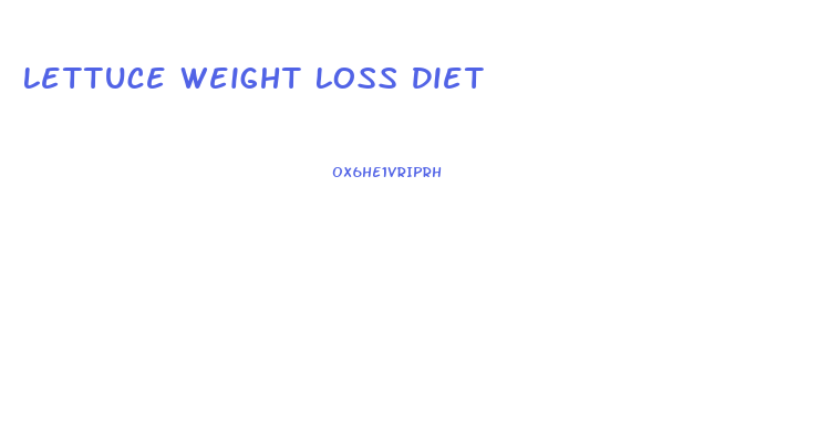 Lettuce Weight Loss Diet