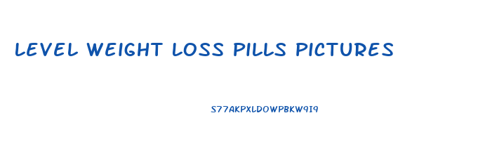 Level Weight Loss Pills Pictures