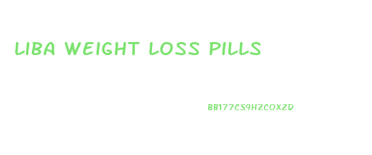Liba Weight Loss Pills