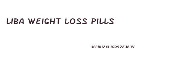 Liba Weight Loss Pills