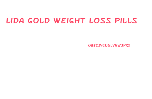 Lida Gold Weight Loss Pills