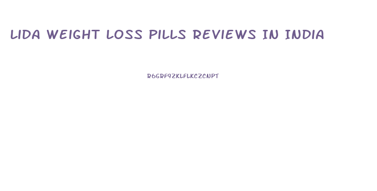 Lida Weight Loss Pills Reviews In India