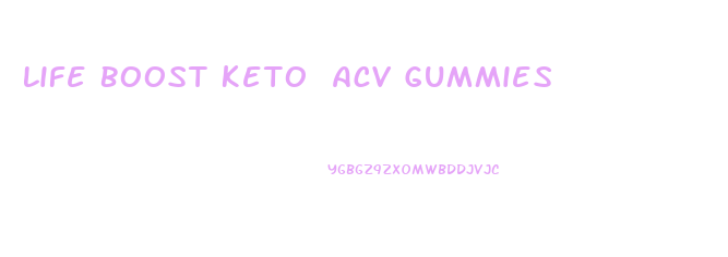 Life Boost Keto Acv Gummies