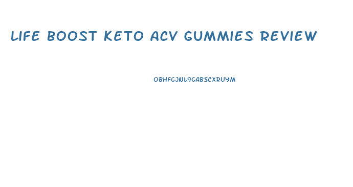 Life Boost Keto Acv Gummies Review