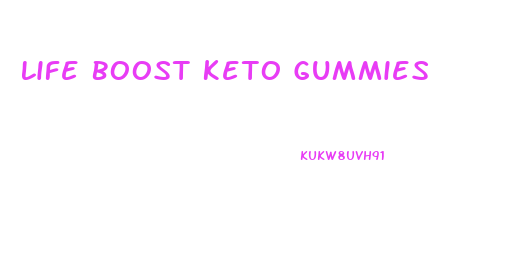 Life Boost Keto Gummies