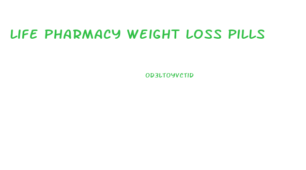 Life Pharmacy Weight Loss Pills