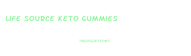 Life Source Keto Gummies