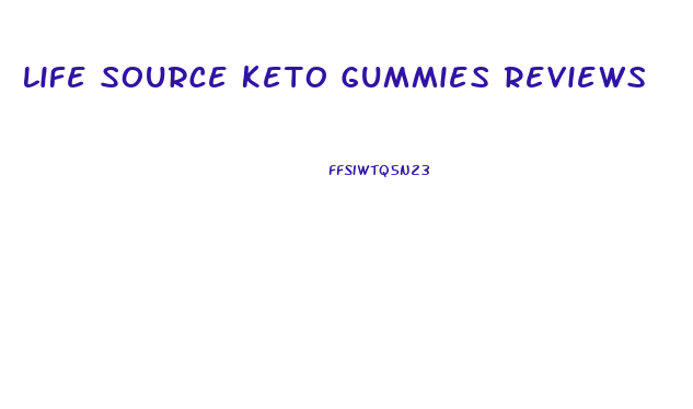 Life Source Keto Gummies Reviews