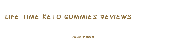 Life Time Keto Gummies Reviews