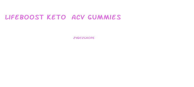 Lifeboost Keto Acv Gummies