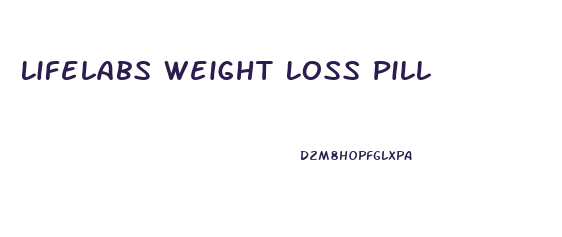 Lifelabs Weight Loss Pill