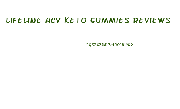 Lifeline Acv Keto Gummies Reviews