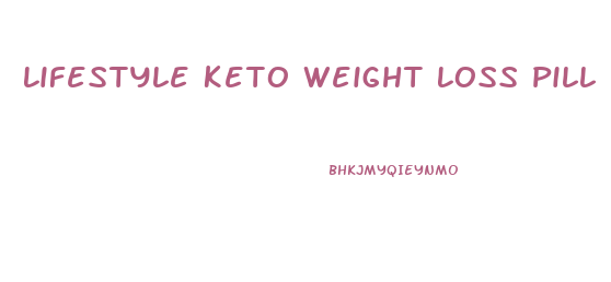 Lifestyle Keto Weight Loss Pill