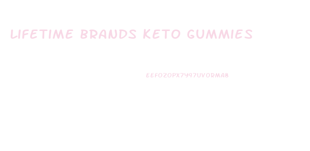 Lifetime Brands Keto Gummies
