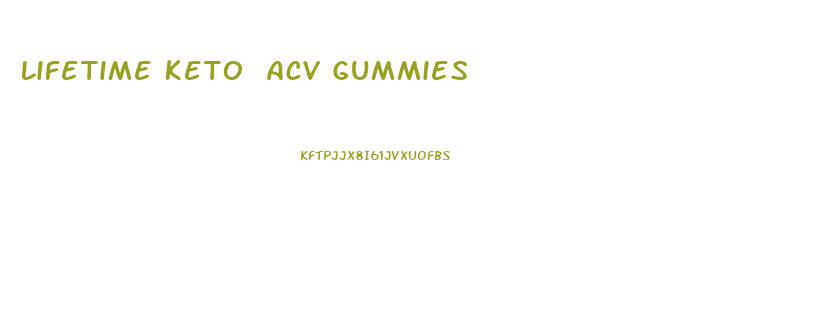 Lifetime Keto Acv Gummies