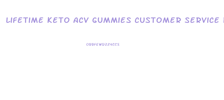 Lifetime Keto Acv Gummies Customer Service Phone Number