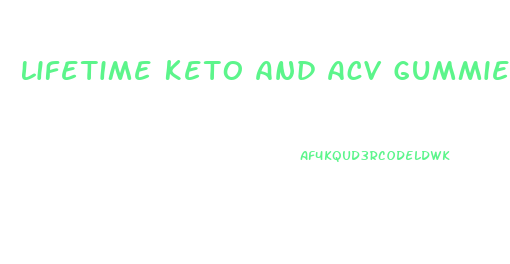 Lifetime Keto And Acv Gummies