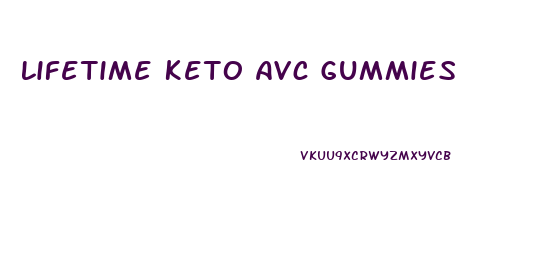 Lifetime Keto Avc Gummies