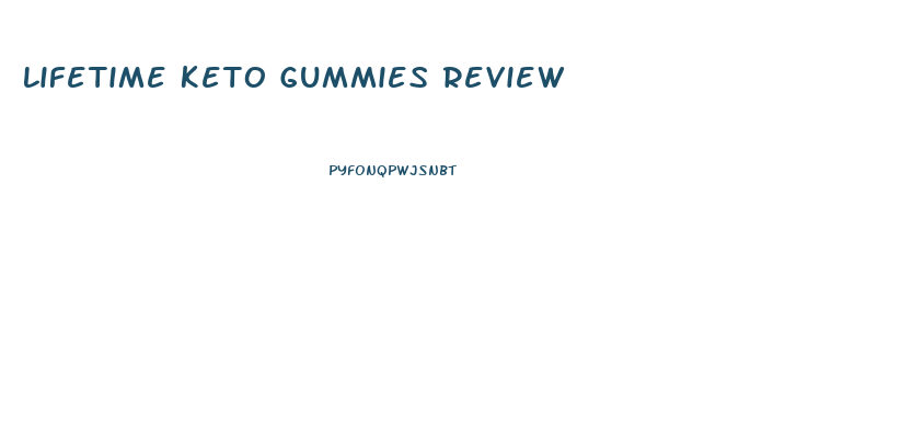 Lifetime Keto Gummies Review