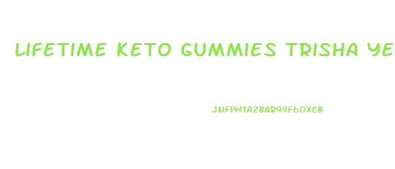 Lifetime Keto Gummies Trisha Yearwood