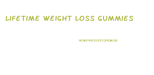 Lifetime Weight Loss Gummies