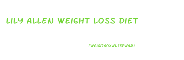 Lily Allen Weight Loss Diet