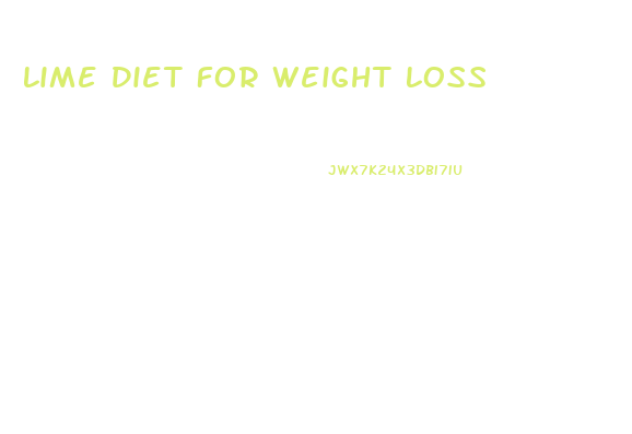 Lime Diet For Weight Loss