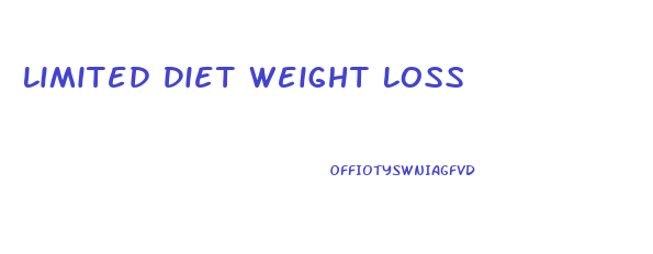 Limited Diet Weight Loss