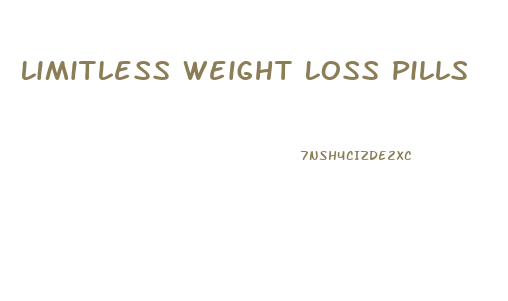 Limitless Weight Loss Pills