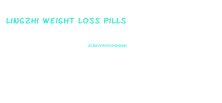 Lingzhi Weight Loss Pills