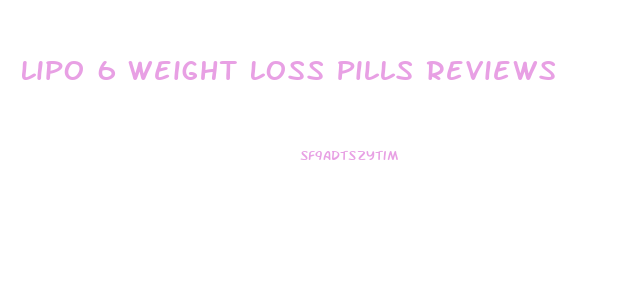 Lipo 6 Weight Loss Pills Reviews