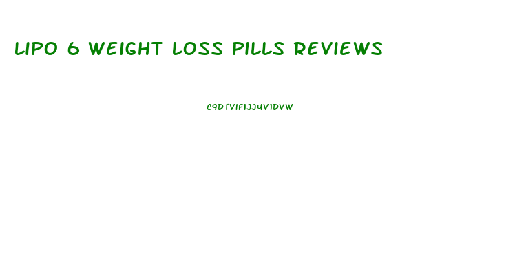 Lipo 6 Weight Loss Pills Reviews