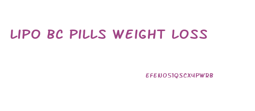 Lipo Bc Pills Weight Loss