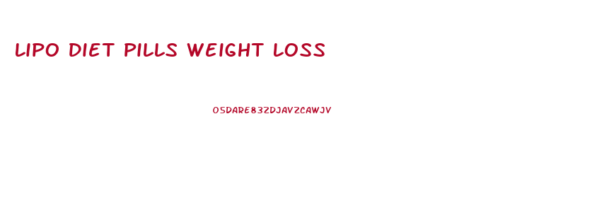 Lipo Diet Pills Weight Loss